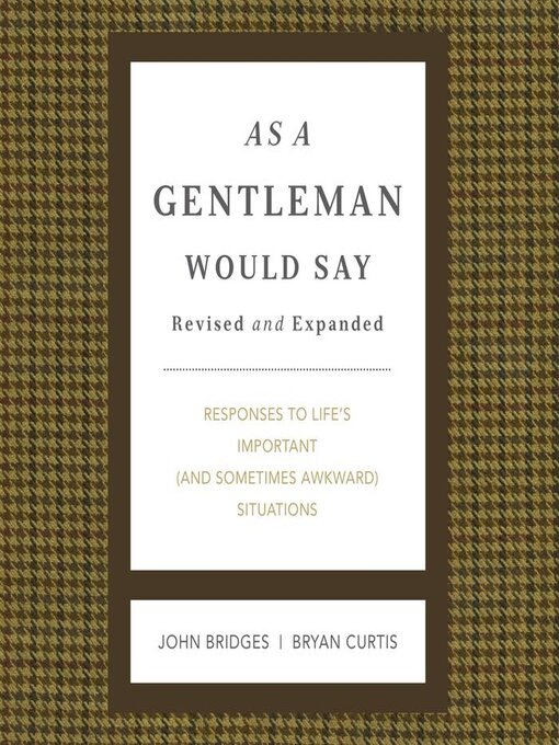 Title details for As a Gentleman Would Say by John Bridges - Available